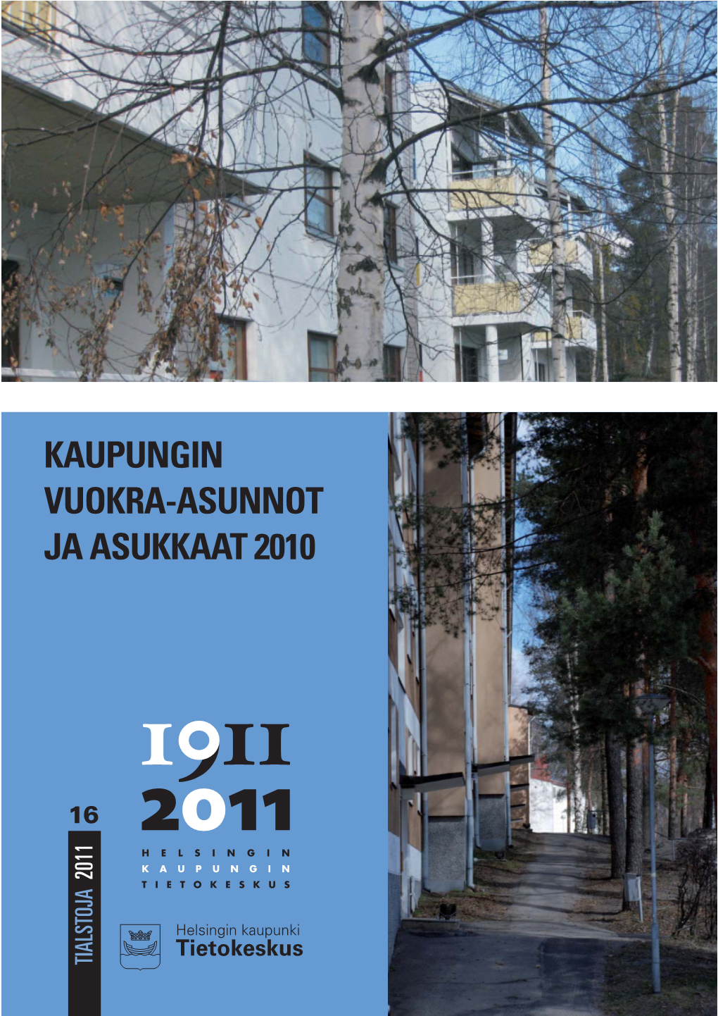 Kaupungin Vuokra-Asunnot Ja Asukkaat 2010