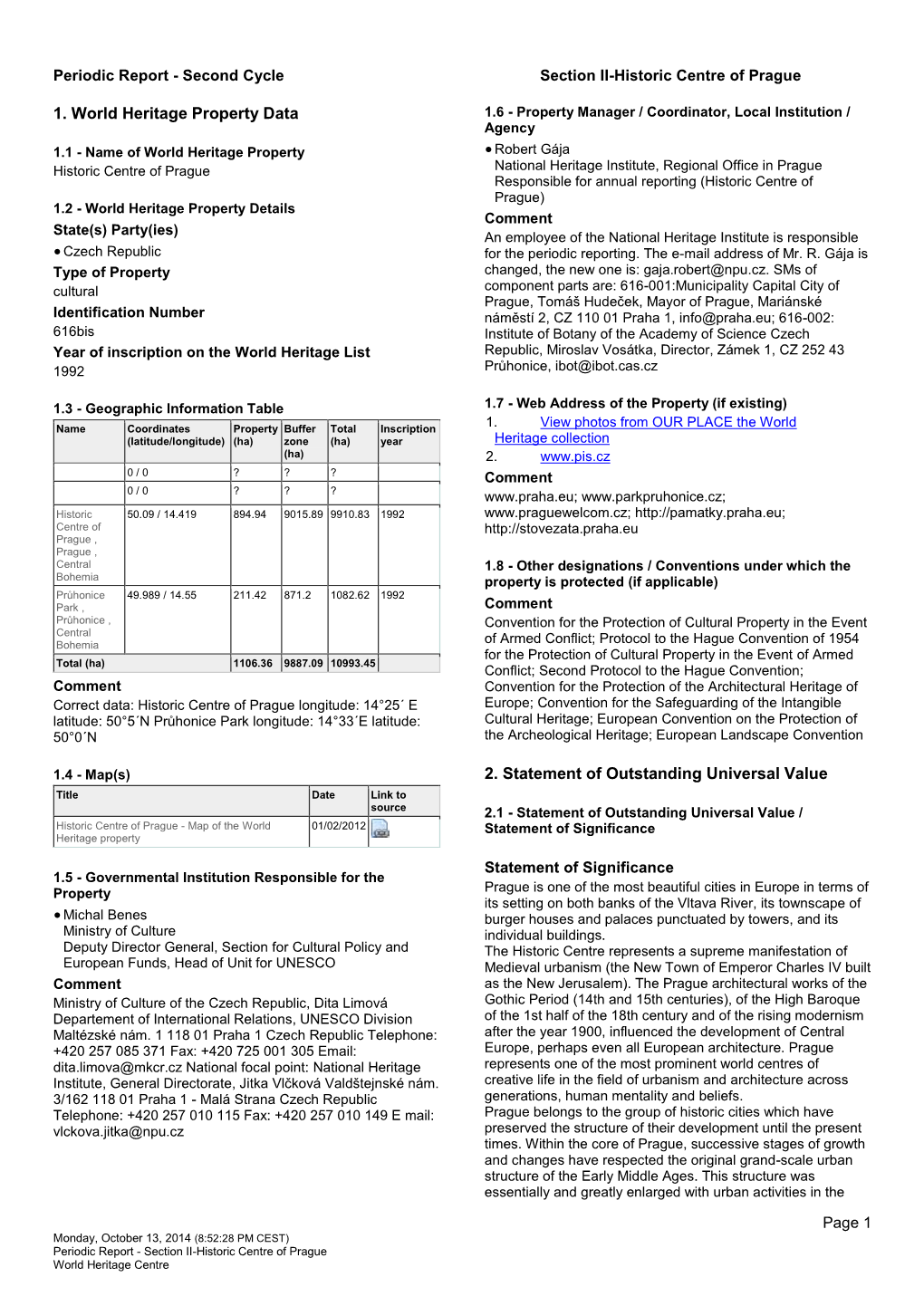 1. World Heritage Property Data 2. Statement of Outstanding Universal