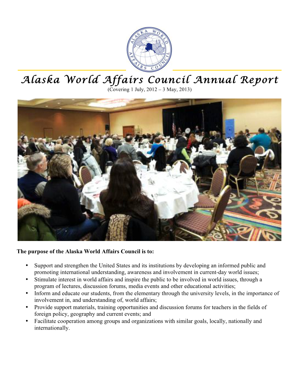 Alaska World Affairs Council Annual Report (Covering 1 July, 2012 – 3 May, 2013)