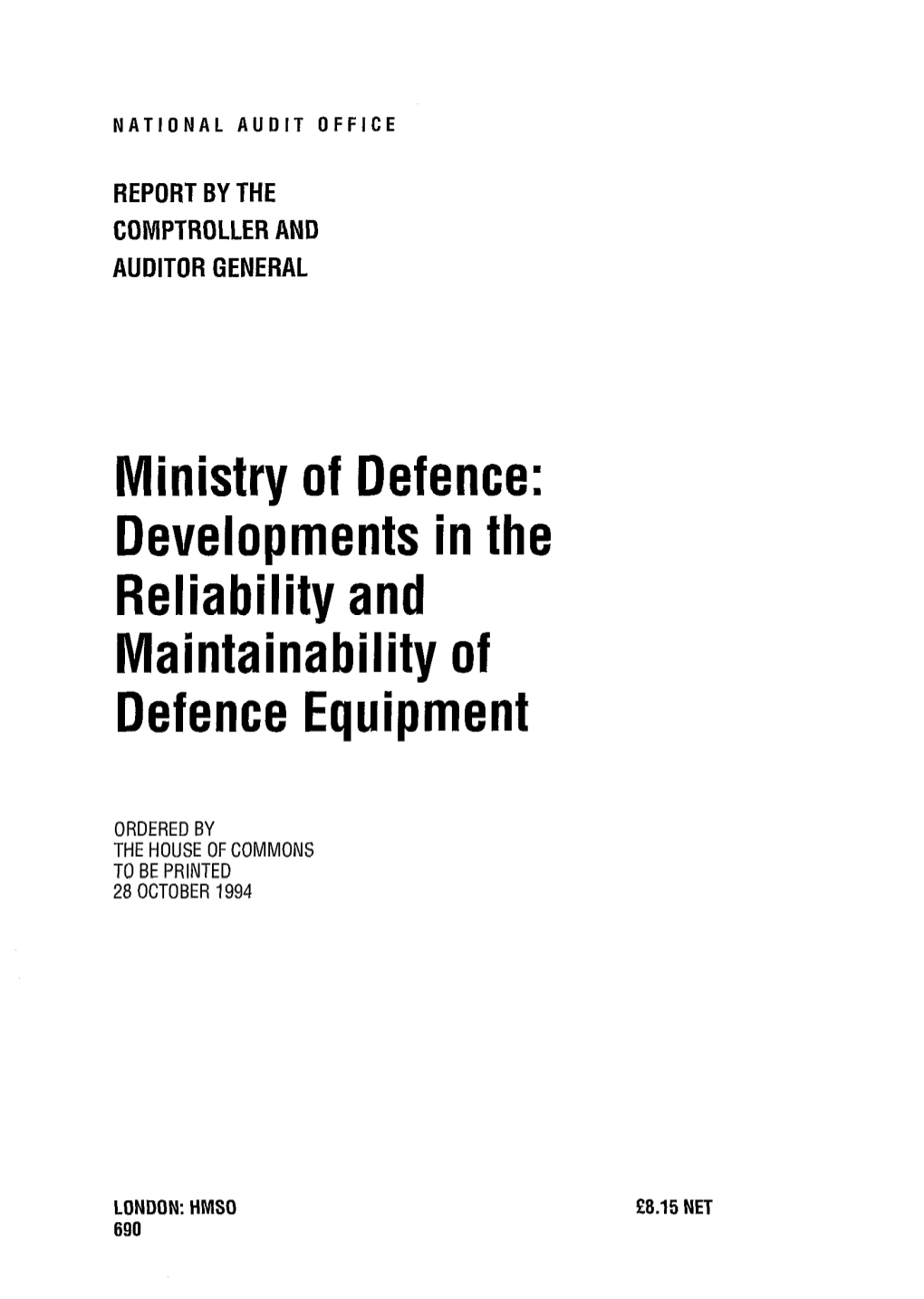 DEVELOPMENTS in the RELIABILITY and MAINTAINABILITY of DEFENCE EQUIPMENT Report