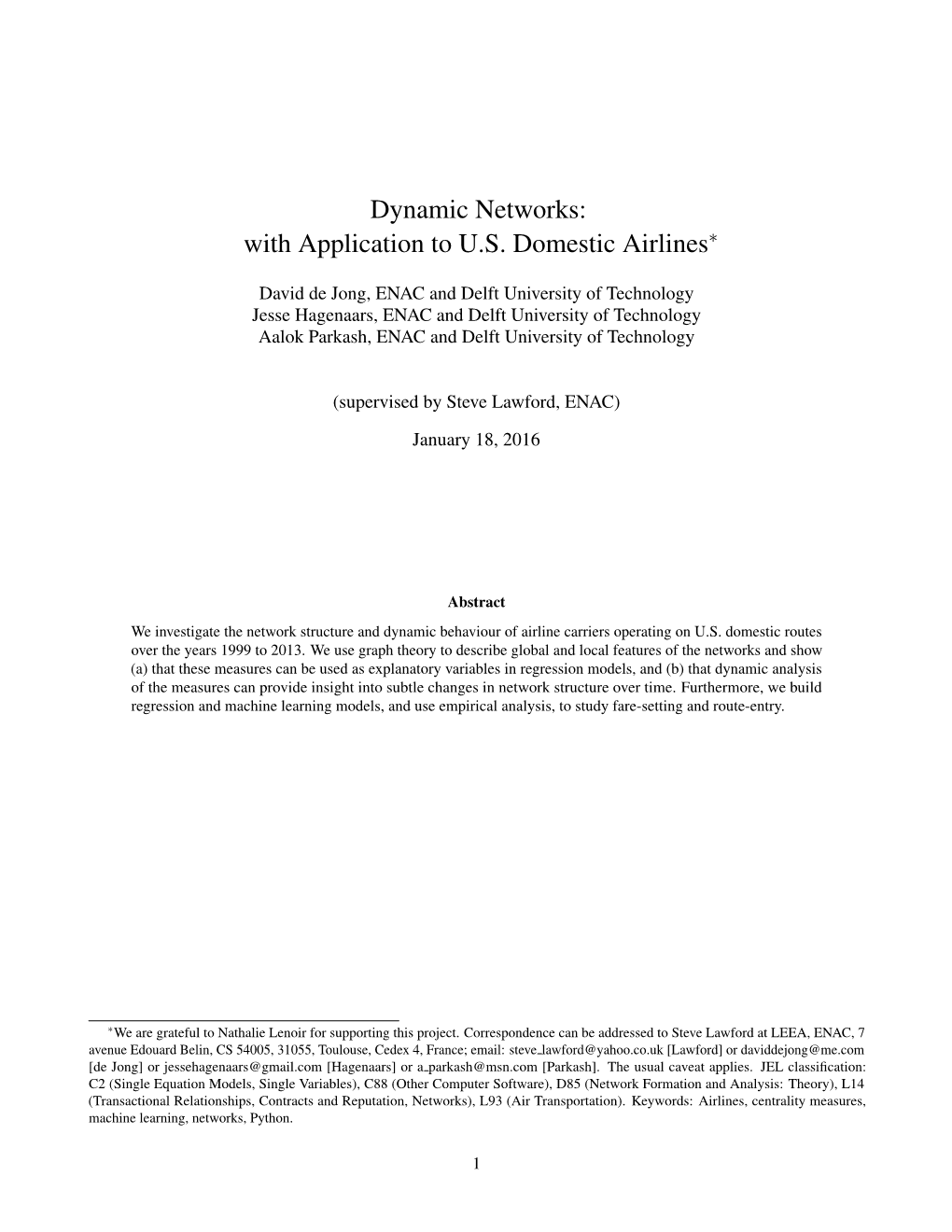 Dynamic Networks: with Application to U.S. Domestic Airlines∗