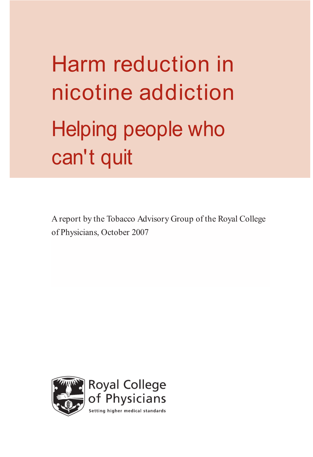 Harm Reduction in Nicotine Addiction: Helping People Who Can't Quit