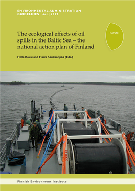 The Ecological Effects of Oil Spills in the Baltic Sea – the National Action Plan of Finland