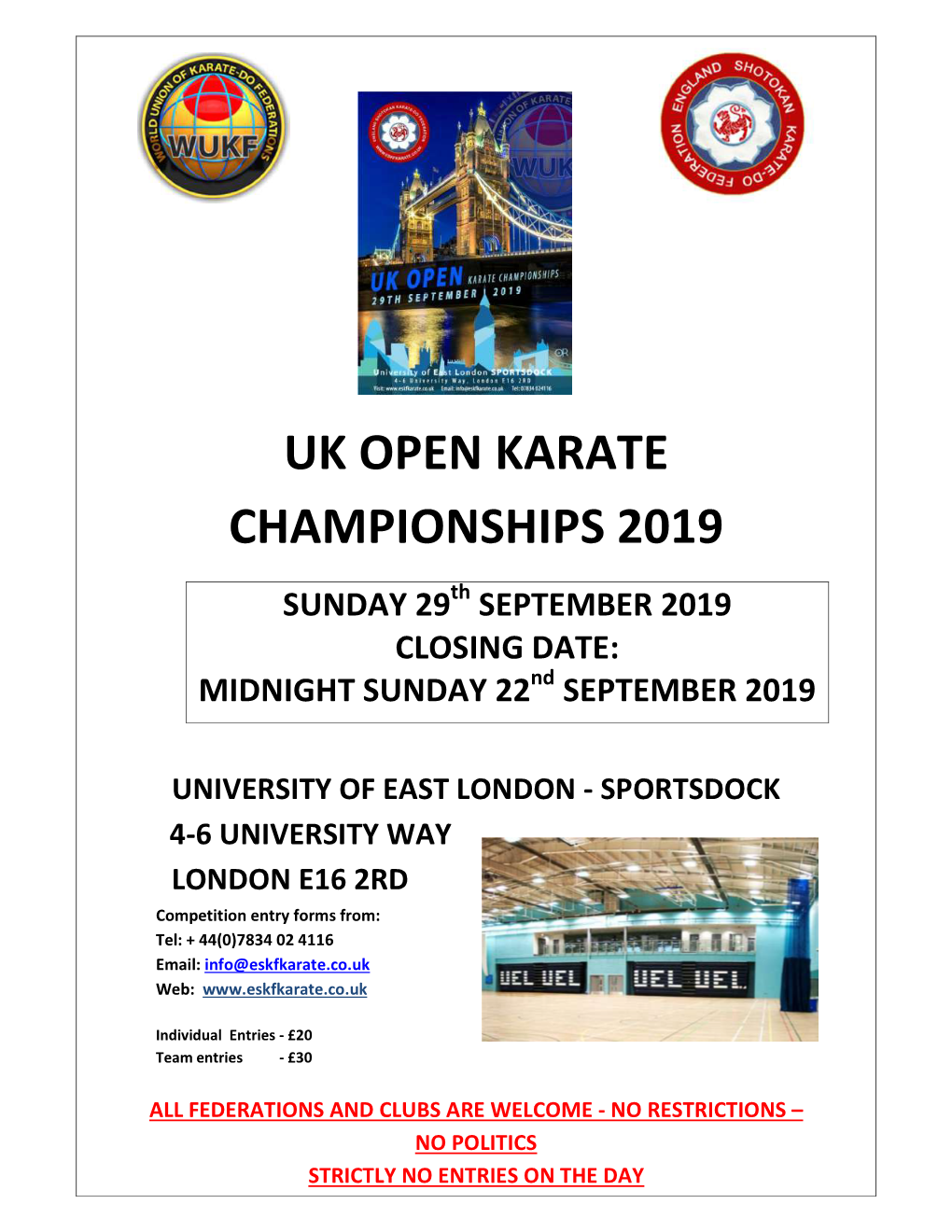 UK OPEN KARATE CHAMPIONSHIPS 2019 SUNDAY 29 Th SEPTEMBER 201 9 CLOSING DATE: MIDNIGHT SUNDAY 22Nd SEPTEMBER 2019