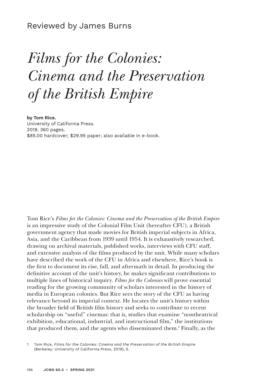 Films for the Colonies: Cinema and the Preservation of the British Empire by Tom Rice