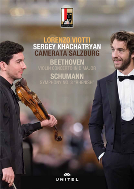 Lorenzo Viotti Sergey Khachatryan Camerata Salzburg Beethoven Violin Concerto in D Major Schumann Symphony No