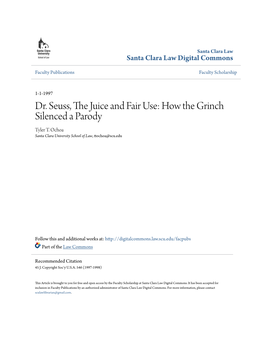 Dr. Seuss, the Juice and Fair Use: How the Grinch Silenced a Parody*