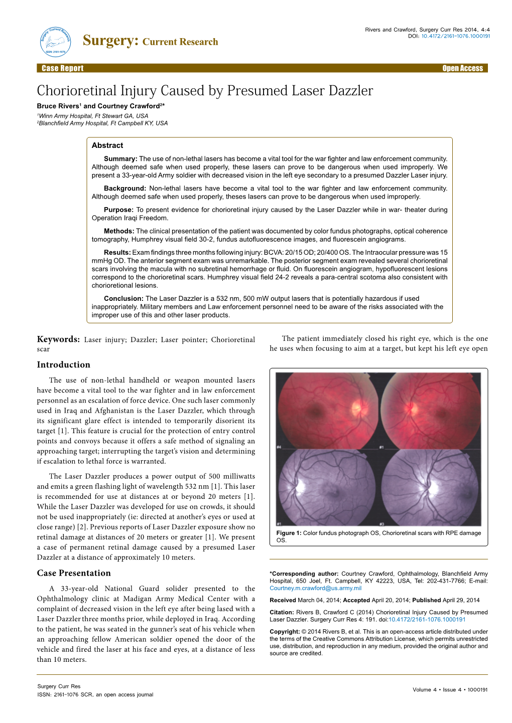 Chorioretinal Injury Caused by Presumed Laser Dazzler