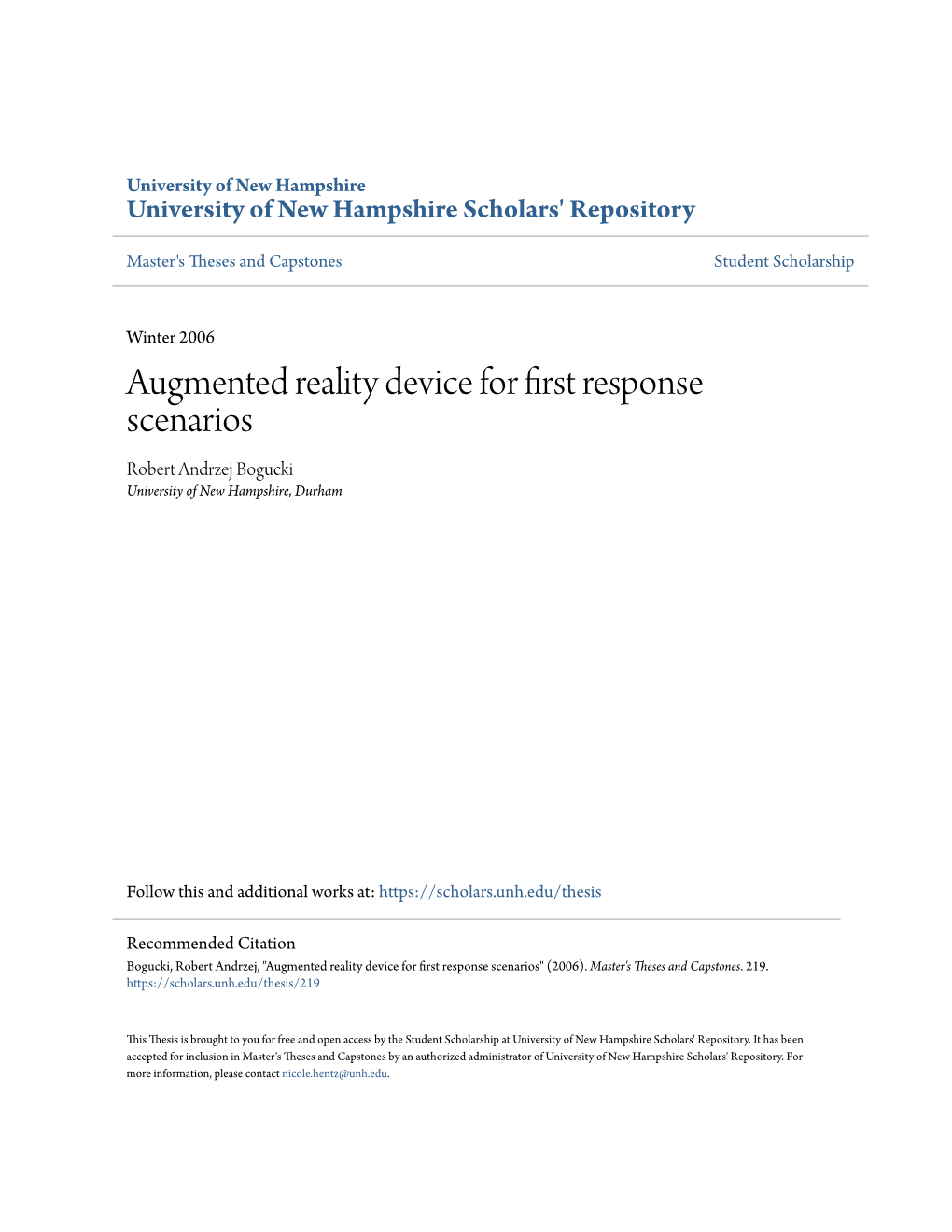 Augmented Reality Device for First Response Scenarios Robert Andrzej Bogucki University of New Hampshire, Durham