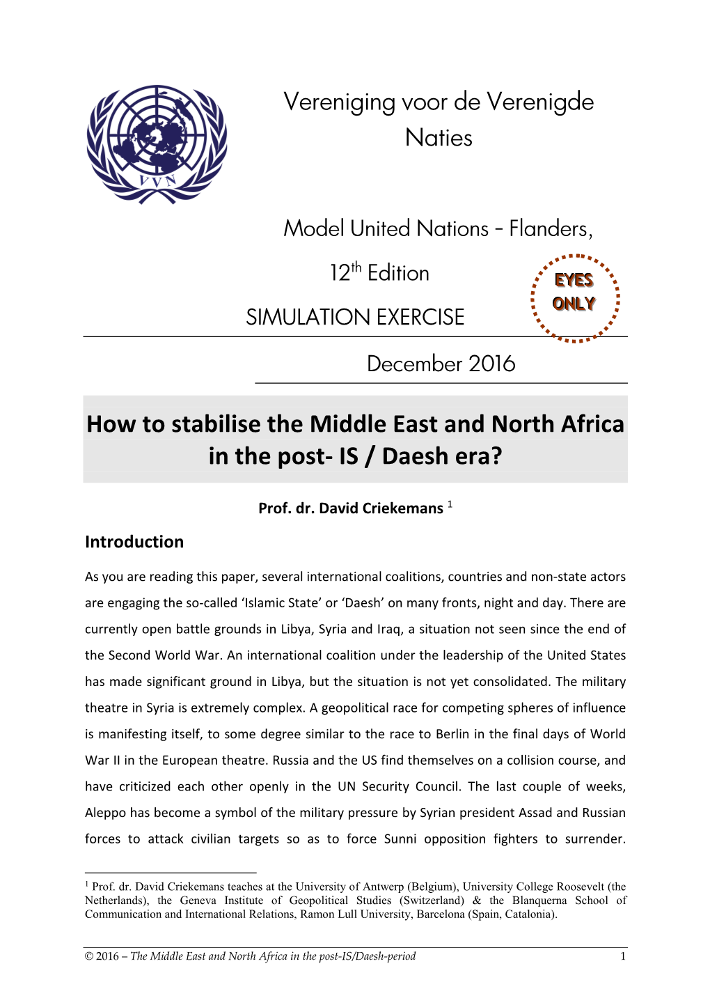 How to Stabilise the Middle East and North Africa in the Post- IS / Daesh Era?