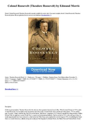 Colonel Roosevelt (Theodore Roosevelt) by Edmund Morris