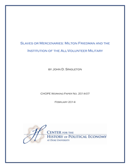 Slaves Or Mercenaries: Milton Friedman and The