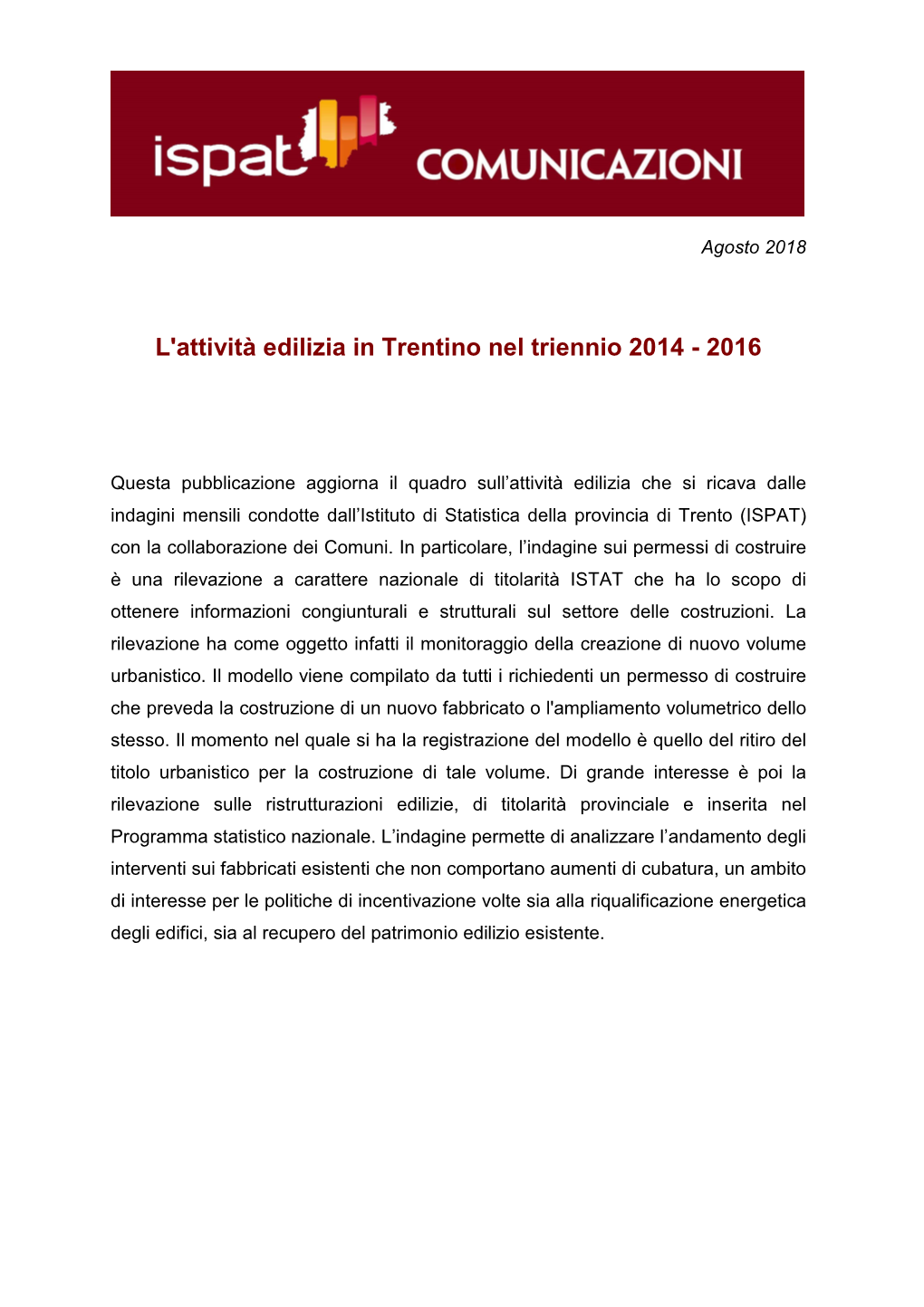 L'attività Edilizia in Trentino Nel Triennio 2014 - 2016