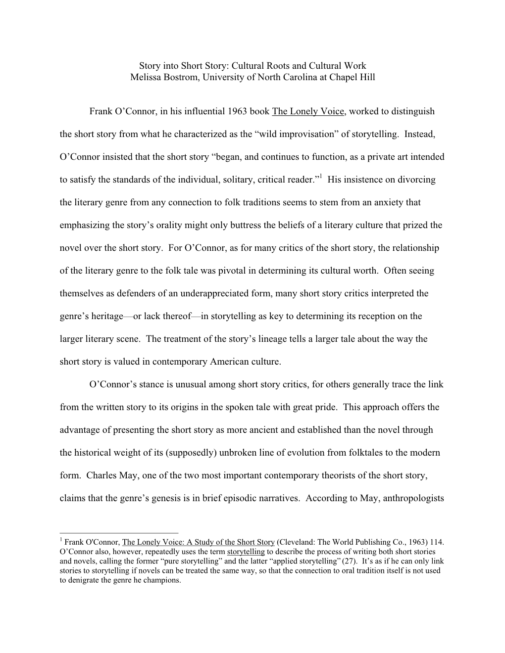 Story Into Short Story: Cultural Roots and Cultural Work Melissa Bostrom, University of North Carolina at Chapel Hill Frank O'