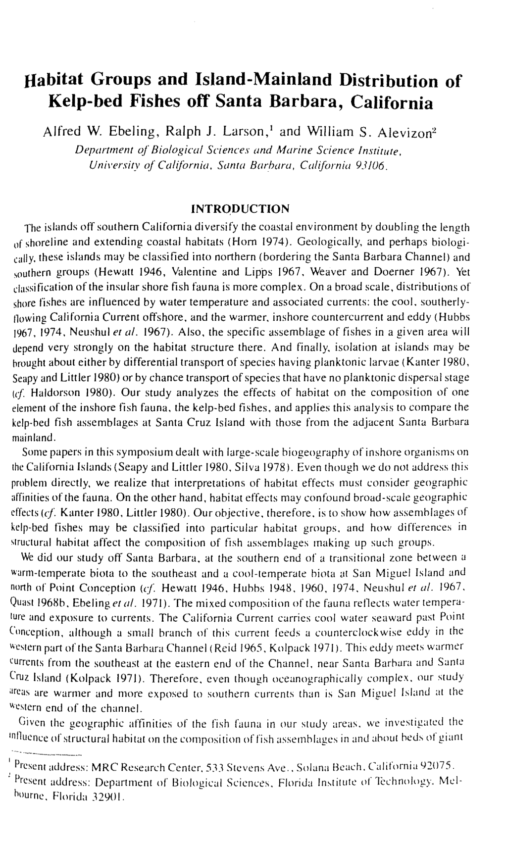 Habitat Groups and Island-Mainland Distribution of Kelp-Bed Fishes Off Santa Barbara, California Alfred W