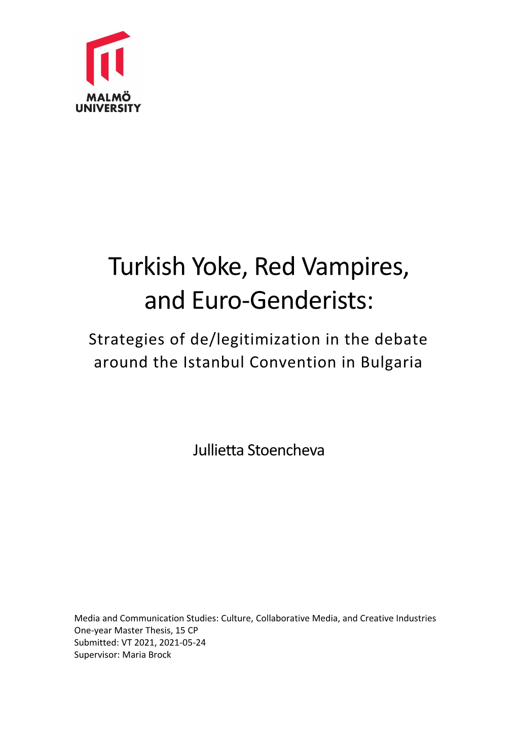 Turkish Yoke, Red Vampires, and Euro-Genderists