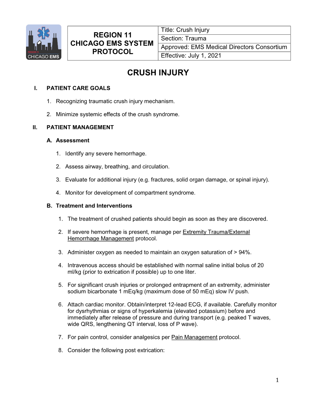 Crush Injury REGION 11 Section: Trauma CHICAGO EMS SYSTEM Approved: EMS Medical Directors Consortium PROTOCOL Effective: July 1, 2021