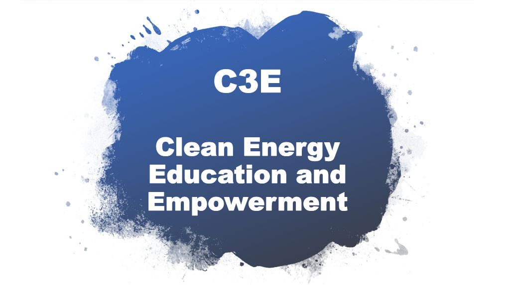 C3E Clean Energy Education and Empowerment