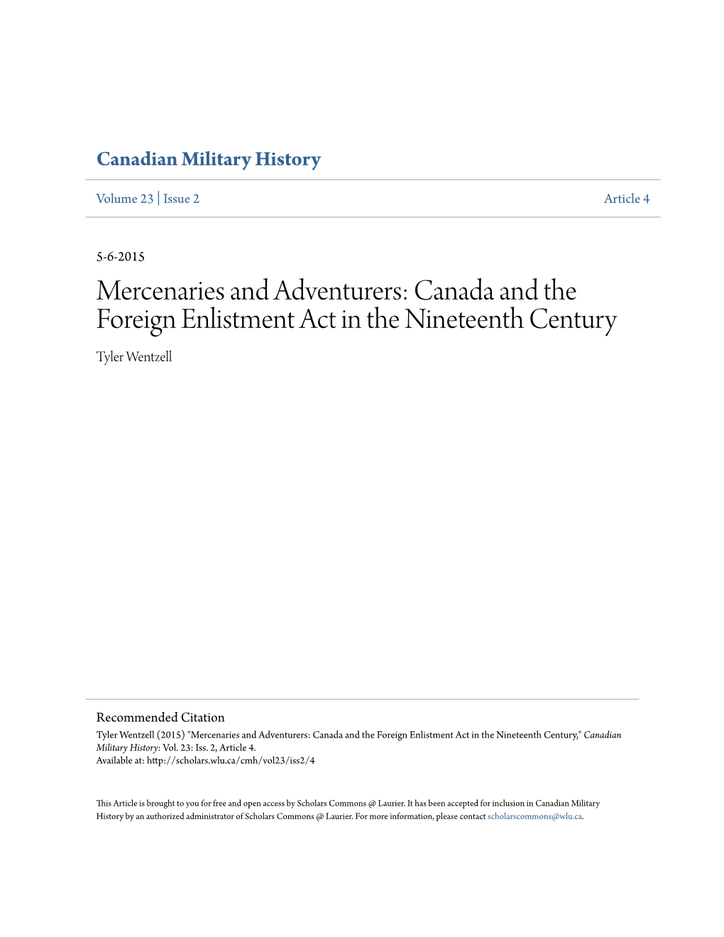 Canada and the Foreign Enlistment Act in the Nineteenth Century Tyler Wentzell