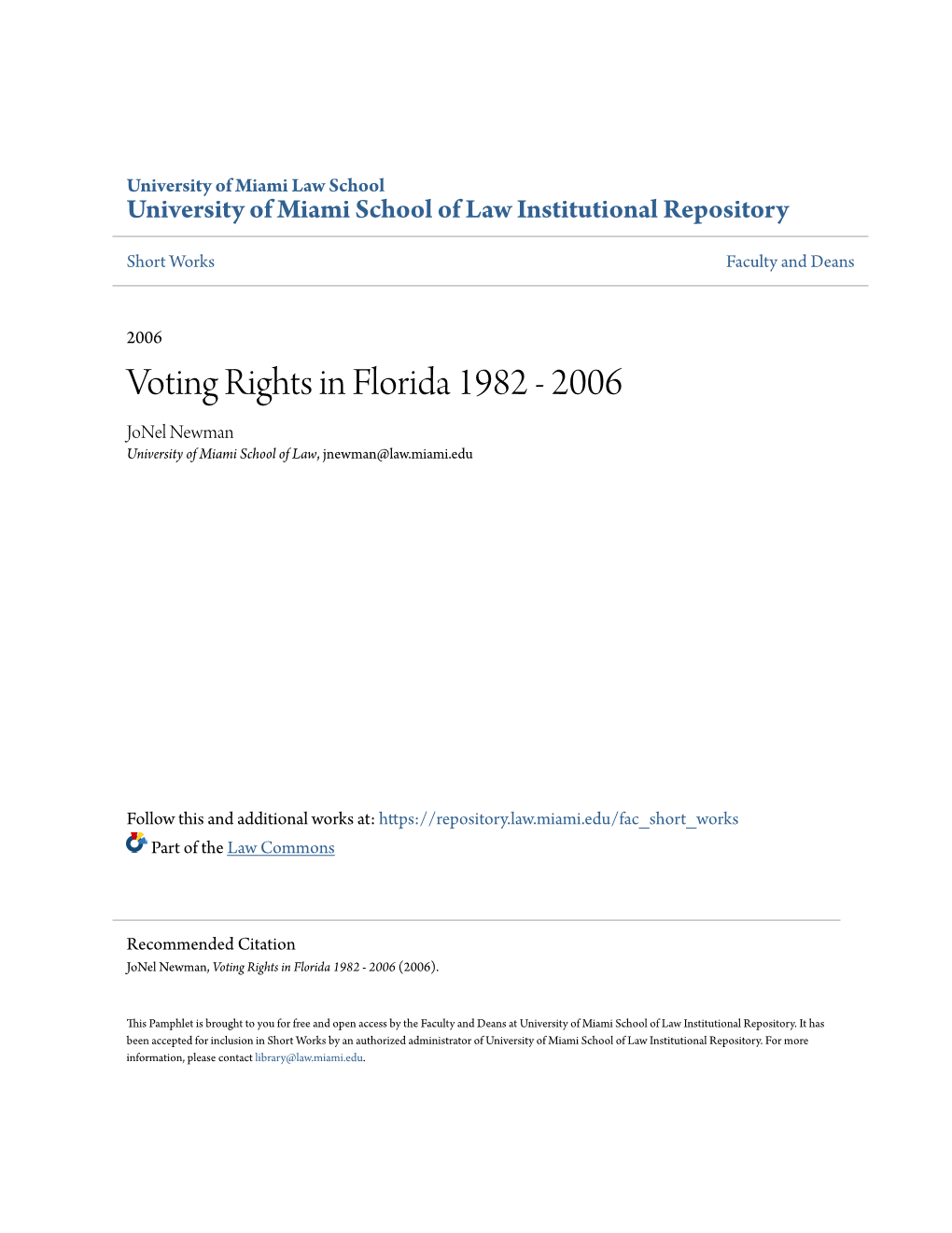 Voting Rights in Florida 1982 - 2006 Jonel Newman University of Miami School of Law, Jnewman@Law.Miami.Edu