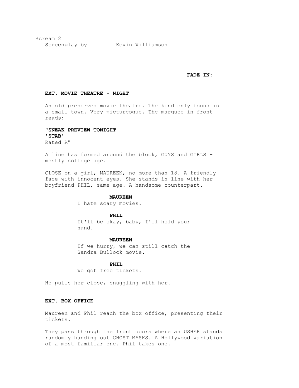 Scream 2 Screenplay by Kevin Williamson FADE IN: EXT. MOVIE