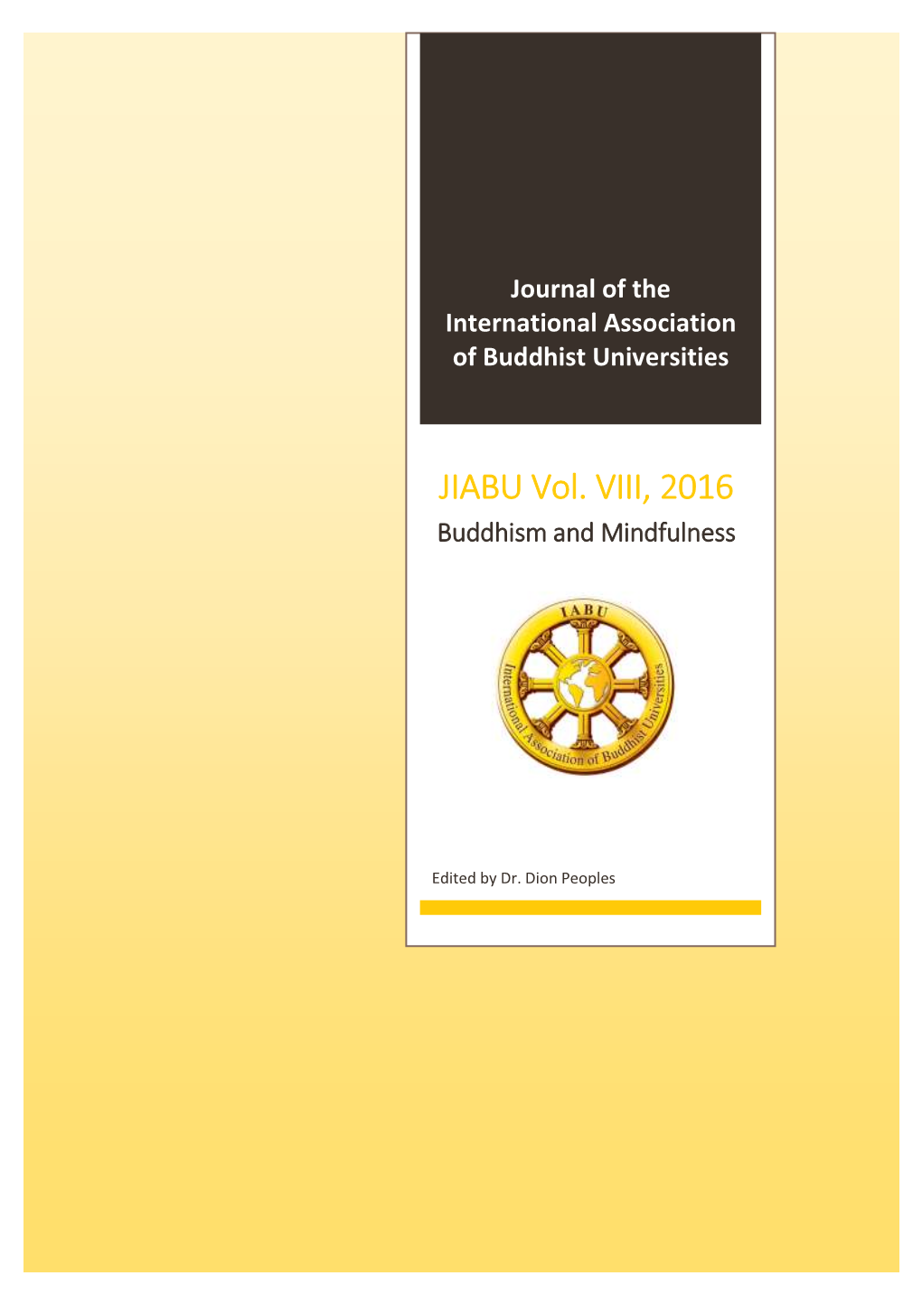 JIABU Vol. VIII, 2016 Buddhism and Mindfulness