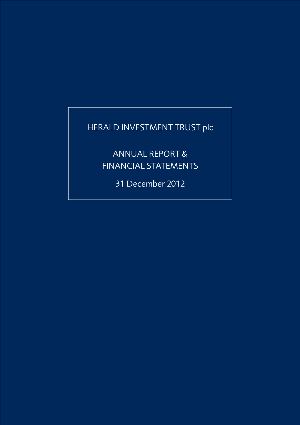 HERALD INVESTMENT TRUST Plc ANNUAL REPORT & FINANCIAL