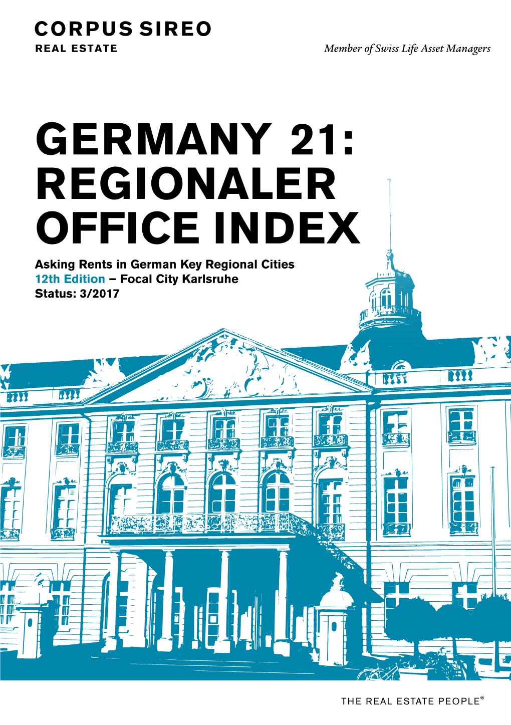 GERMANY 21: REGIONALER OFFICE INDEX Asking Rents in German Key Regional Cities 12Th Edition – Focal City Karlsruhe Status: 3/2017 CORPUS SIREO