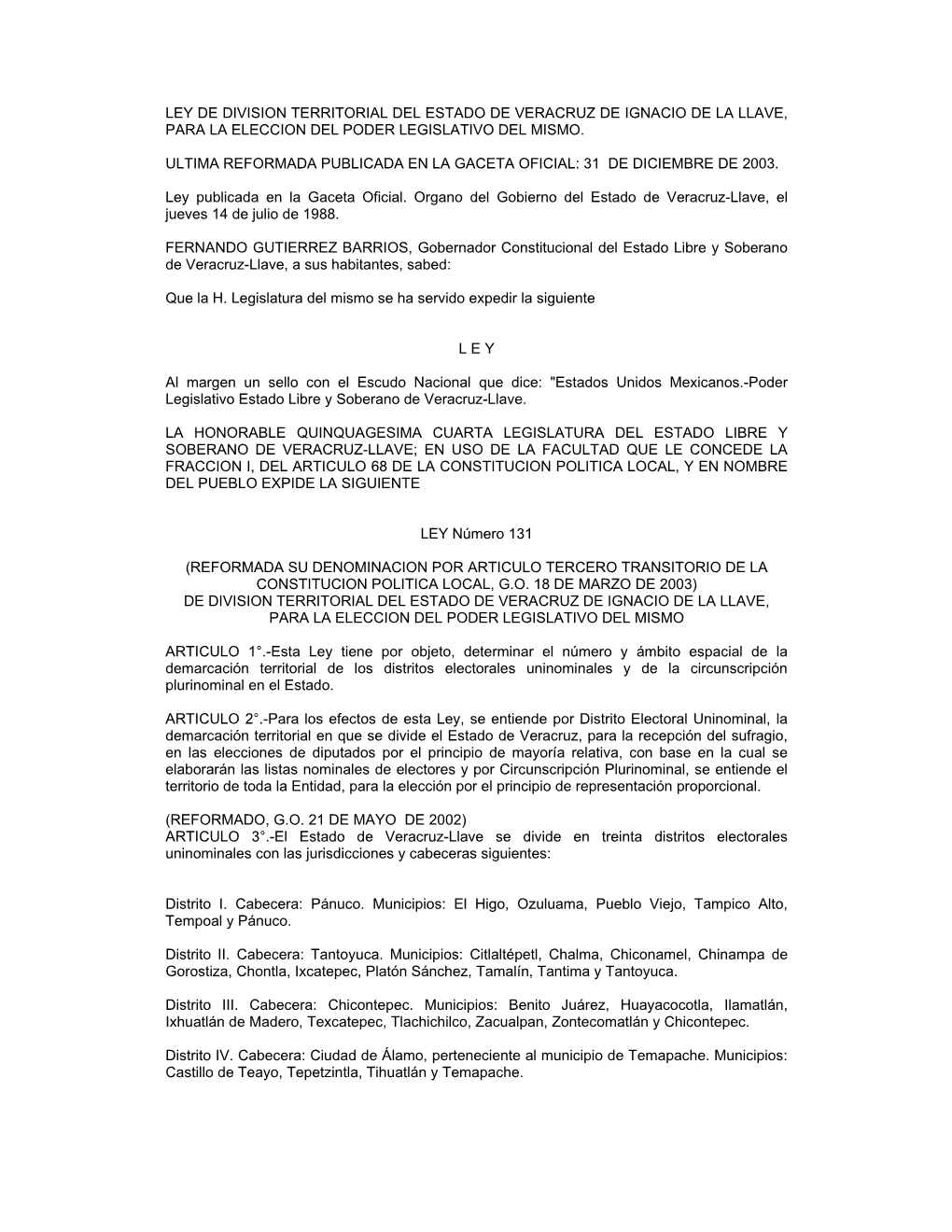 Ley De Division Territorial Del Estado De Veracruz De Ignacio De La Llave, Para La Eleccion Del Poder Legislativo Del Mismo