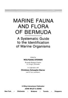 MARINE FAUNA and FLORA of BERMUDA a Systematic Guide to the Identification of Marine Organisms