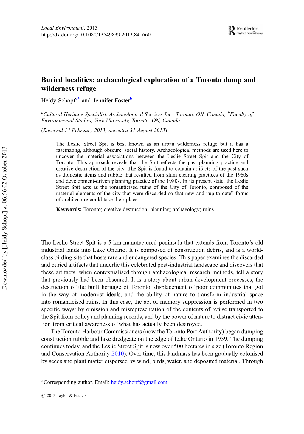 Buried Localities: Archaeological Exploration of a Toronto Dump and Wilderness Refuge ∗ Heidy Schopfa and Jennifer Fosterb