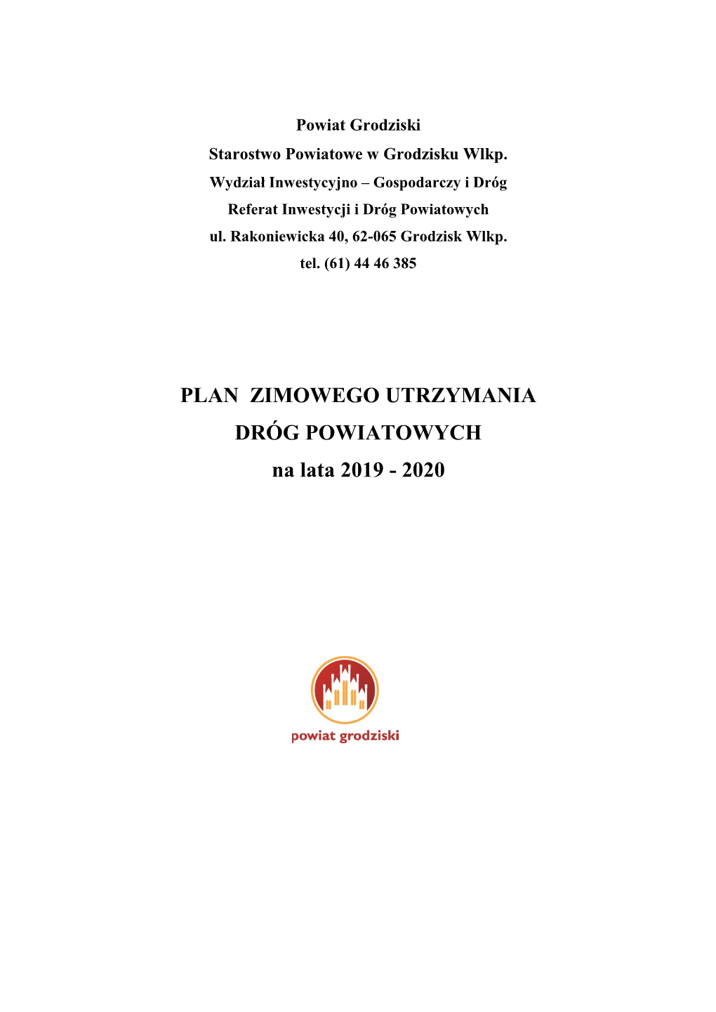 PLAN ZIMOWEGO UTRZYMANIA DRÓG POWIATOWYCH Na Lata 2019 - 2020