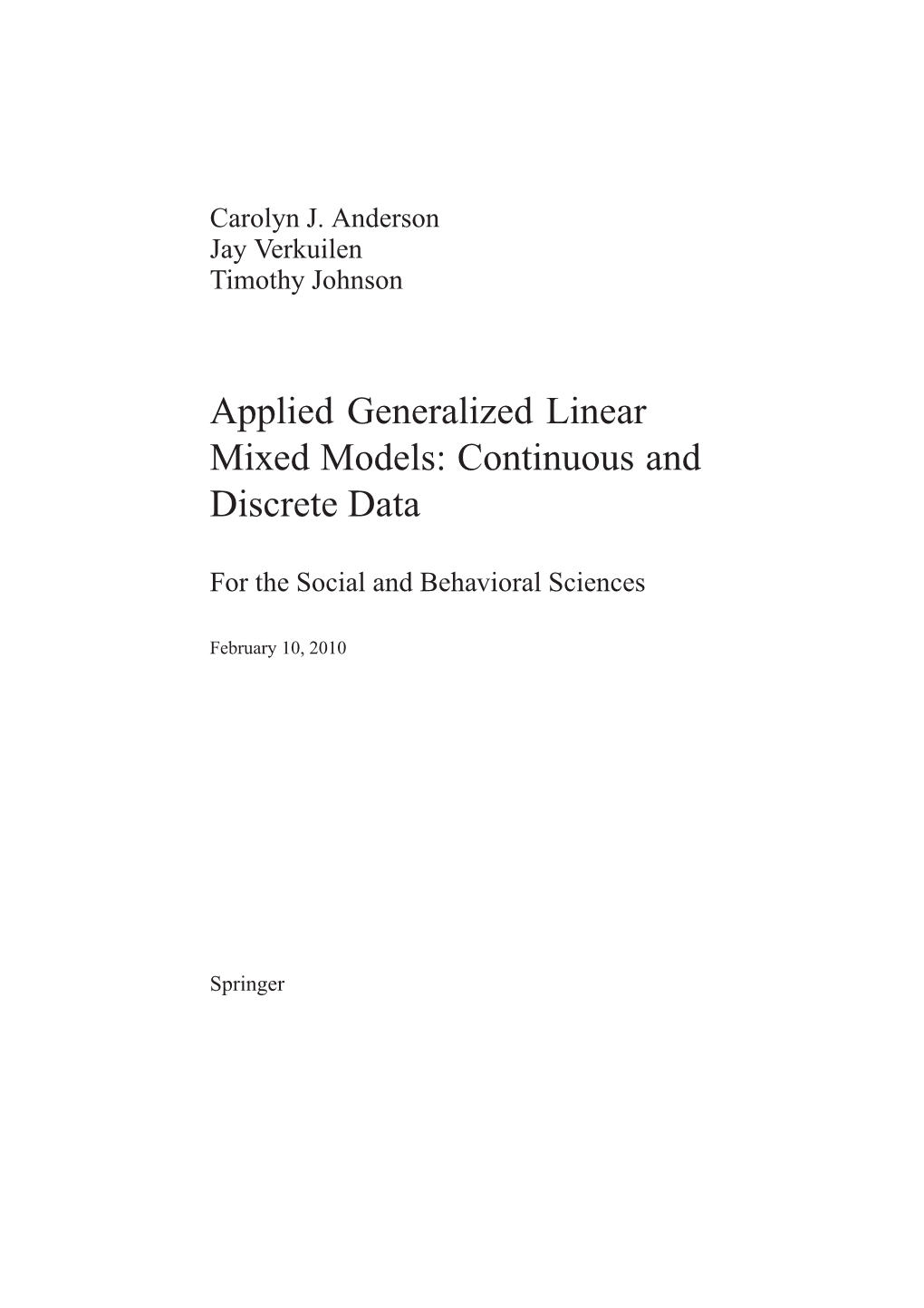 Applied Generalized Linear Mixed Models: Continuous and Discrete Data