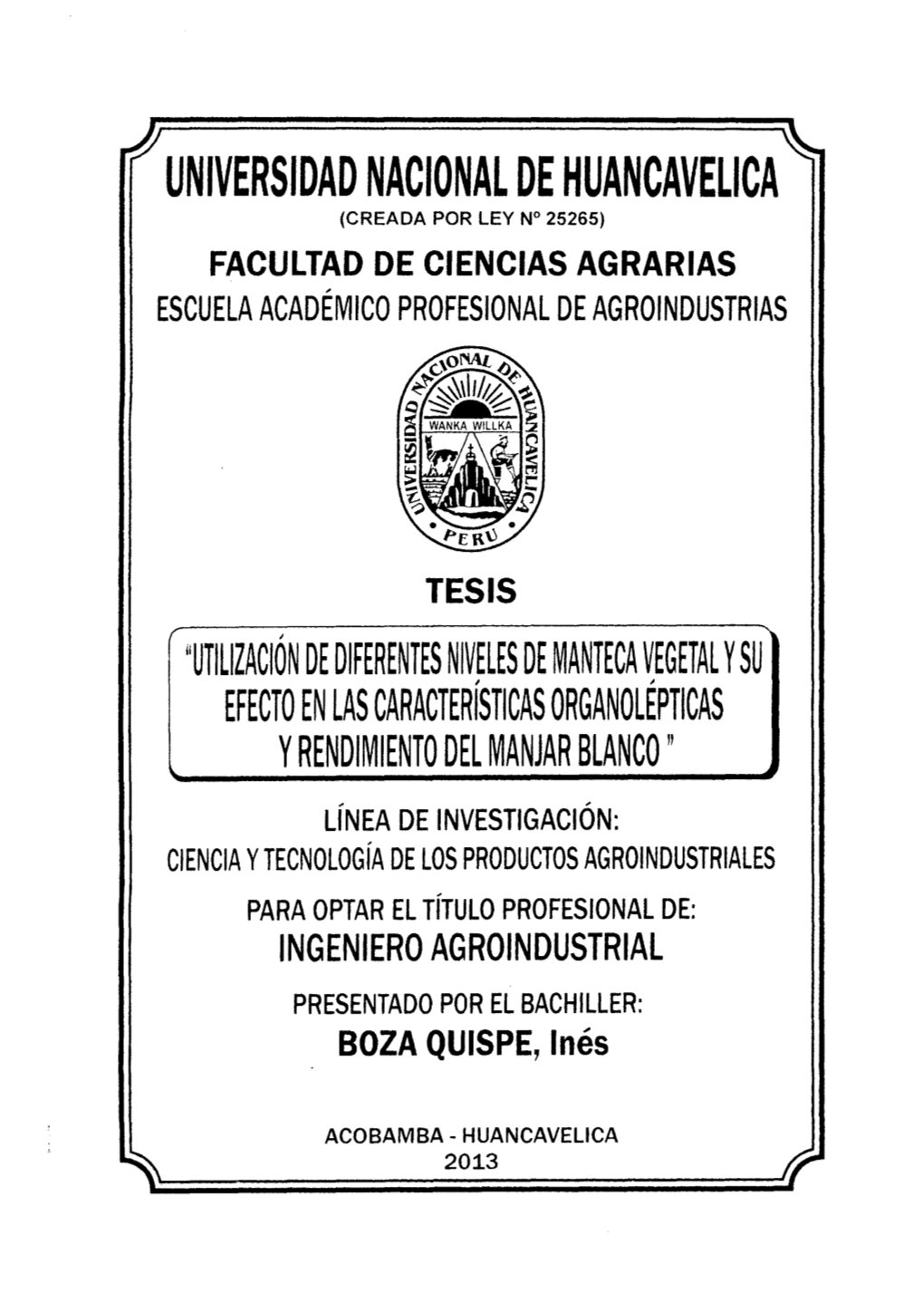 Facultad De Ciencias Agrarias ; Escuela Academico Profesional De Agroindustrias