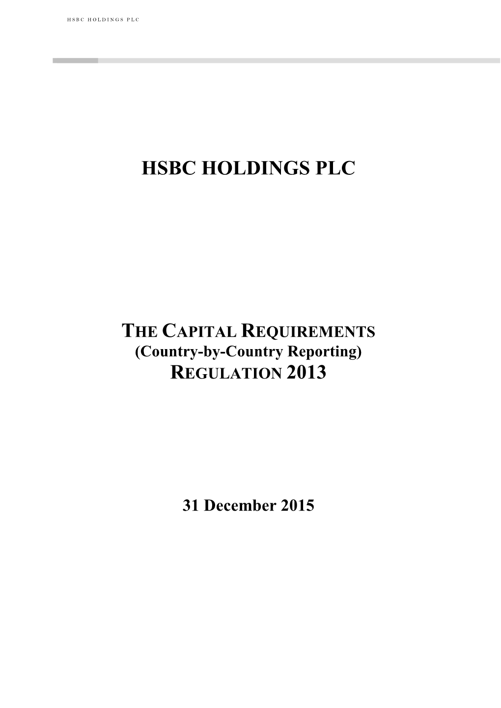 THE CAPITAL REQUIREMENTS (Country-By-Country Reporting) REGULATION 2013