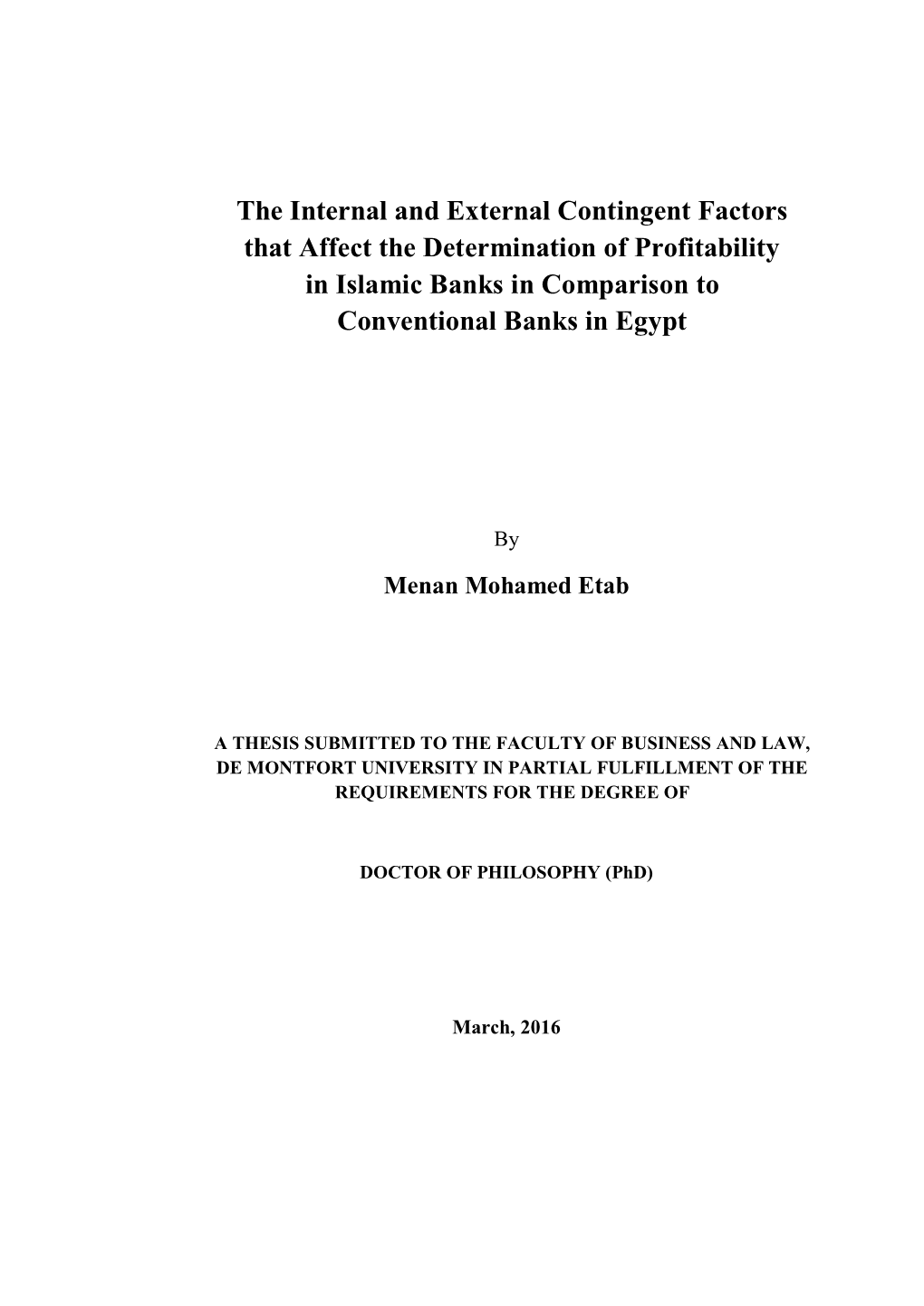 The Internal and External Contingent Factors That Affect the Determination of Profitability in Islamic Banks in Comparison to Conventional Banks in Egypt