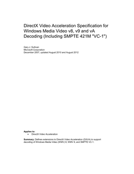 Directx Video Acceleration Specification for Windows Media Video V8, V9 and Va Decoding (Including SMPTE 421M "VC-1")