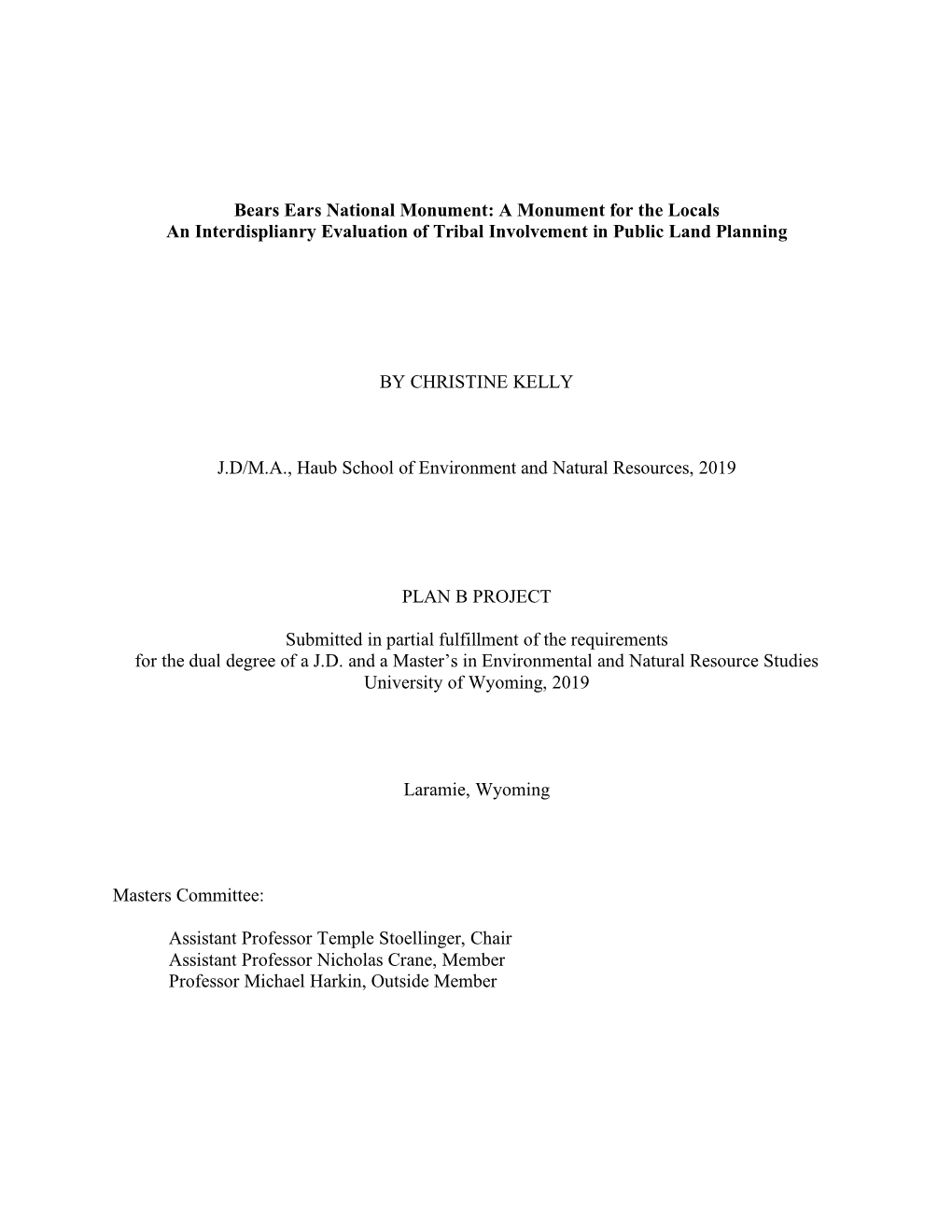 Bears Ears National Monument: a Monument for the Locals an Interdisplianry Evaluation of Tribal Involvement in Public Land Planning