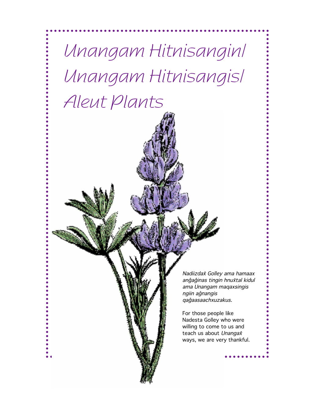 Unangam Hitnisangin/ Unangam Hitnisangis/ Aleut Plants