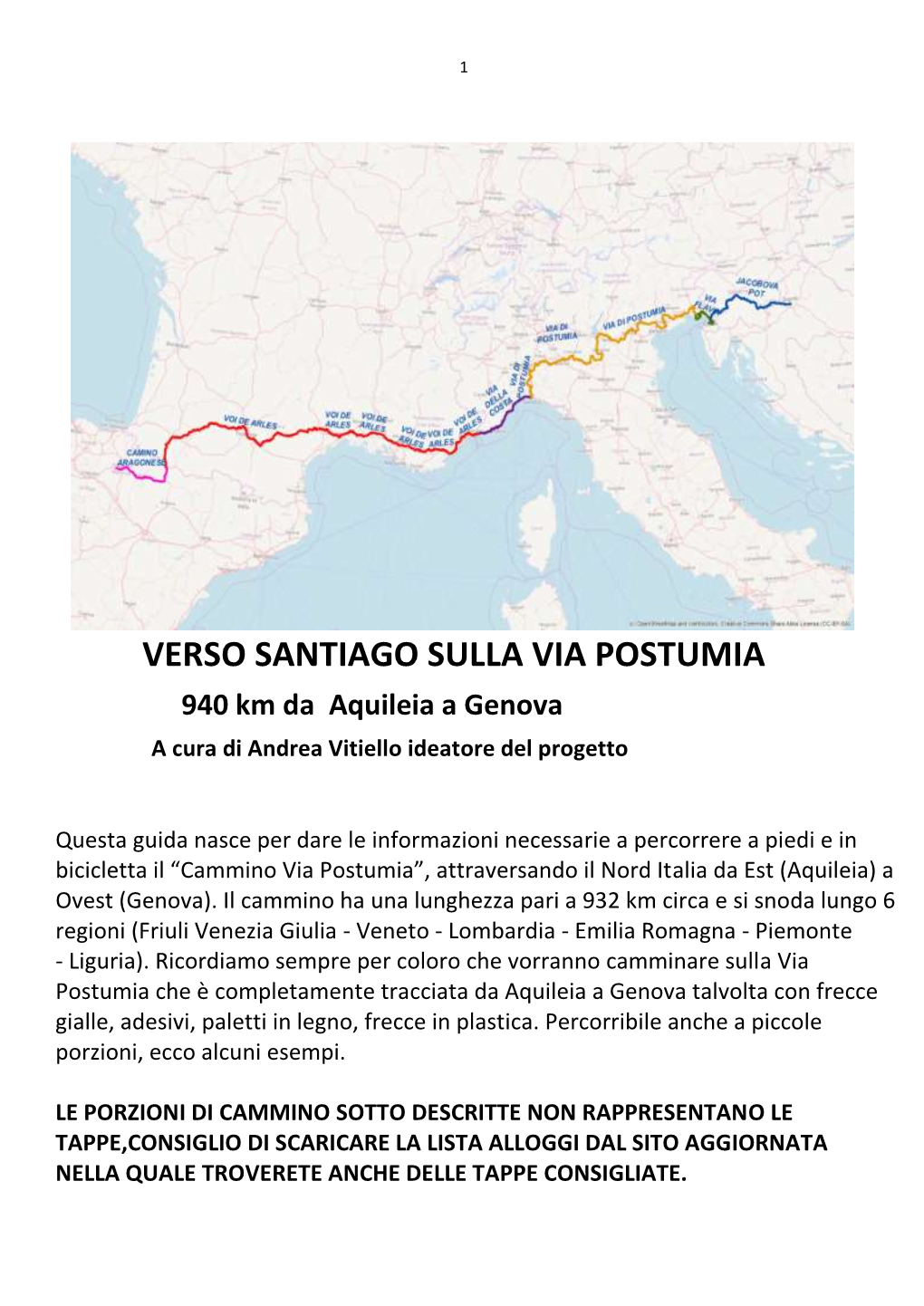 VERSO SANTIAGO SULLA VIA POSTUMIA 940 Km Da Aquileia a Genova a Cura Di Andrea Vitiello Ideatore Del Progetto