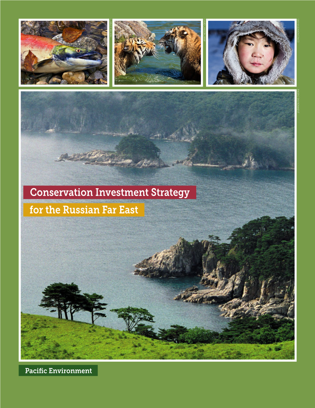 Conservation Investment Strategy for the Russian Far East AUTHORSHIP and ATTRIBUTION