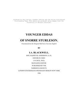 YOUNGER EDDAS of SNORRE STURLESON. Translated from the Original Old Norse Text Into English