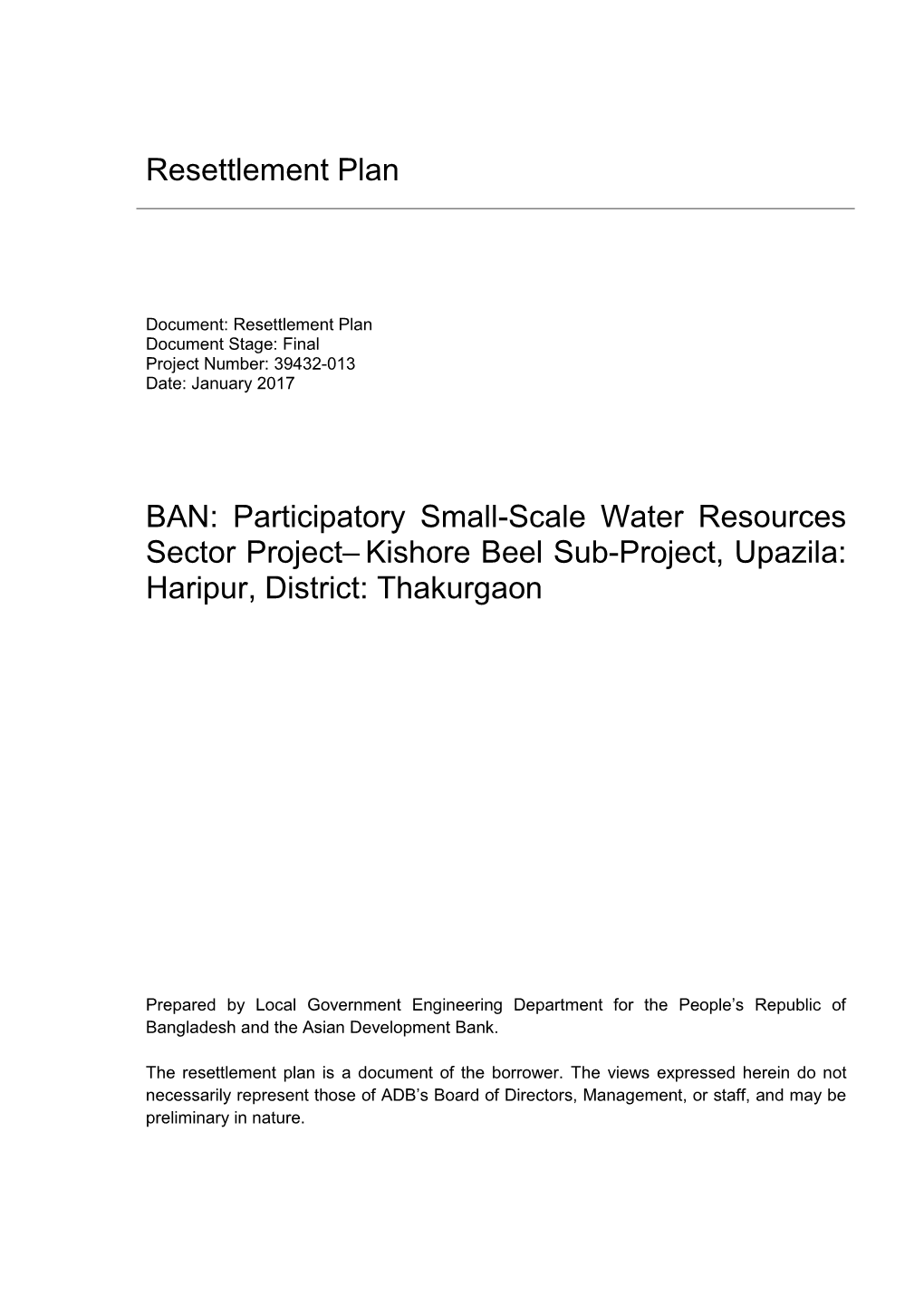 Resettlement Plan BAN: Participatory Small-Scale Water Resources Sector Project–Kishore Beel Sub-Project, Upazila: Haripur, Di