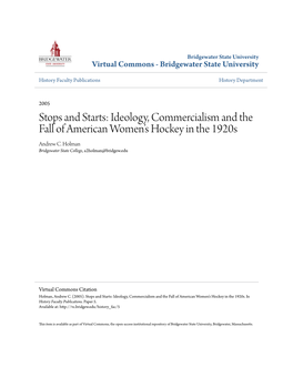 Stops and Starts: Ideology, Commercialism and the Fall of American Women’S Hockey in the 1920S Andrew C