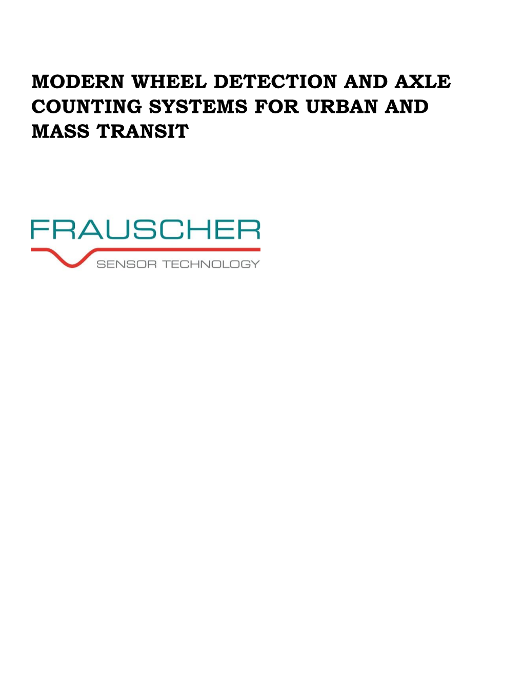 Modern Wheel Detection and Axle Counting Systems for Urban and Mass Transit