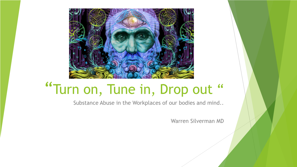 Substance Abuse in the Workplaces of Our Bodies and Mind