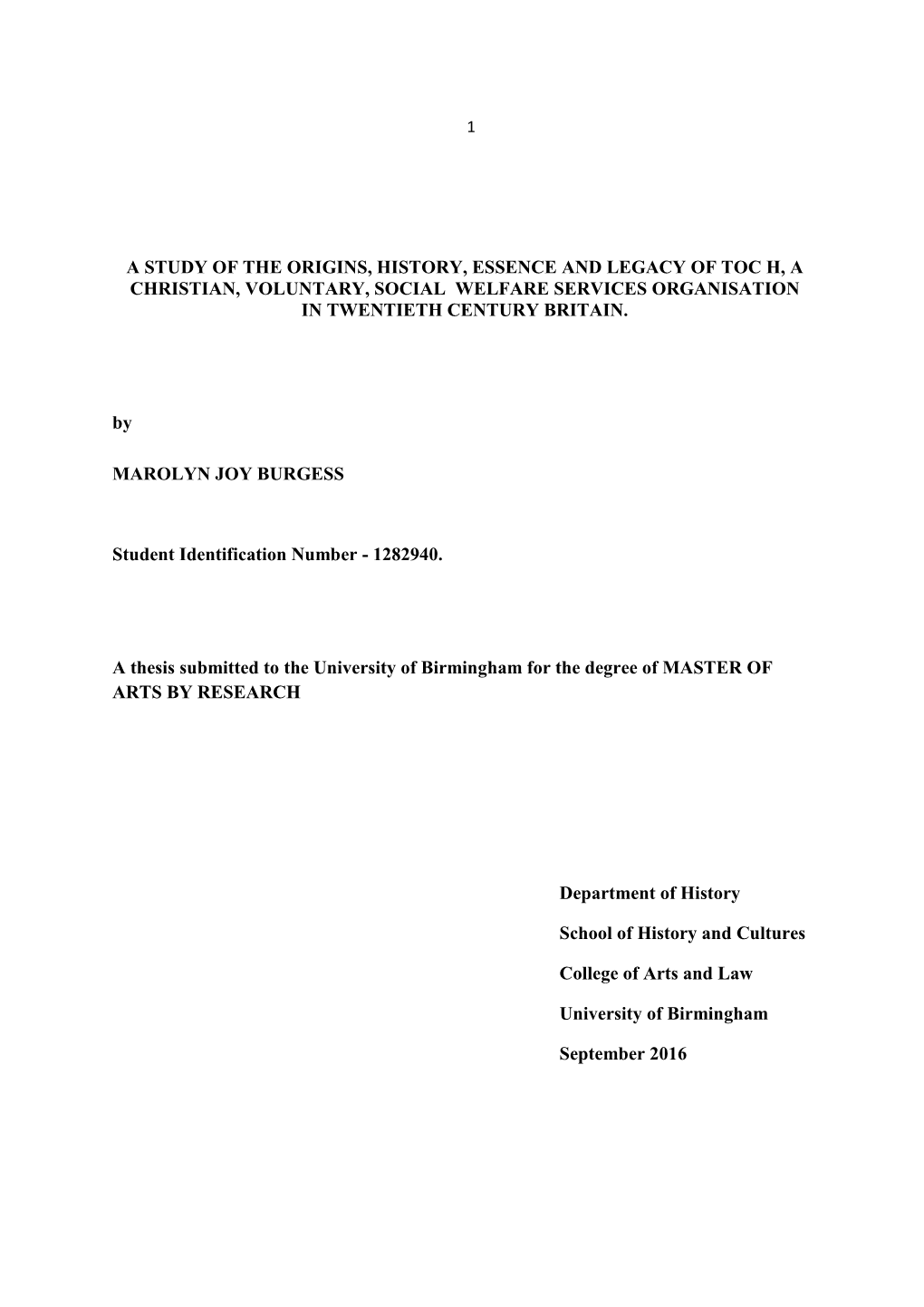 A Study of the Origins, History, Essence and Legacy of Toc H, a Christian, Voluntary, Social Welfare Services Organisation in Twentieth Century Britain