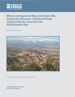 Mineral and Vegetation Maps of the Bodie Hills, Sweetwater Mountains, and Wassuk Range, California/Nevada, Generated from ASTER Satellite Data