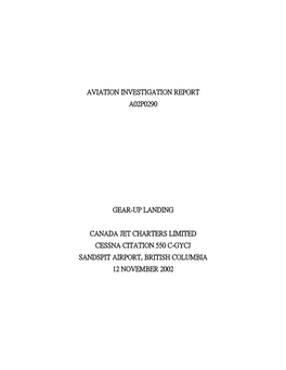 Aviation Investigation Report A02p0290 Gear-Up Landing Canada Jet Charters Limited Cessna Citation 550 C-Gycj Sandspit Airport