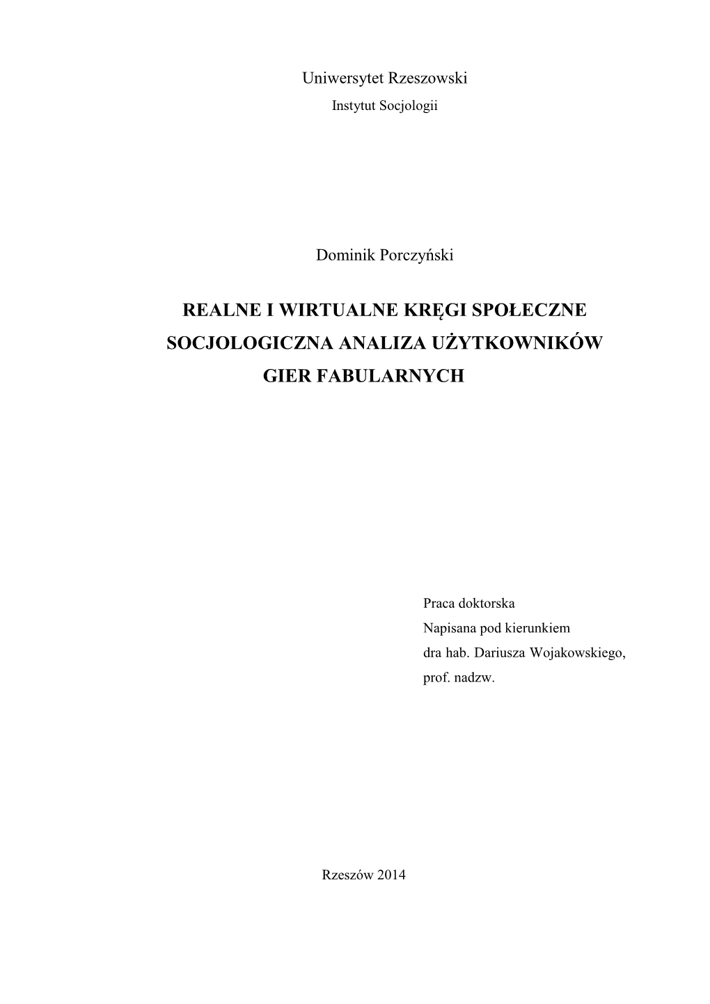 Realne I Wirtualne Kręgi Społeczne Socjologiczna Analiza Użytkowników Gier Fabularnych